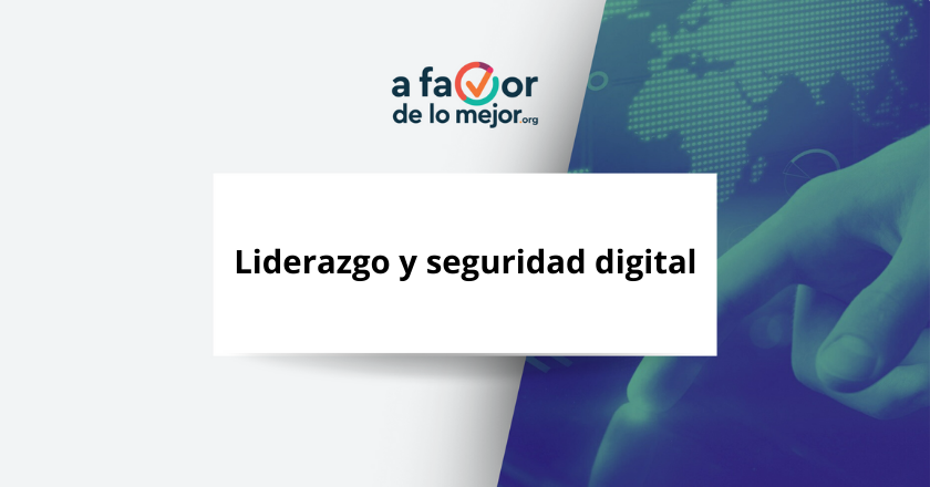 Liderazgo y Seguridad Digital